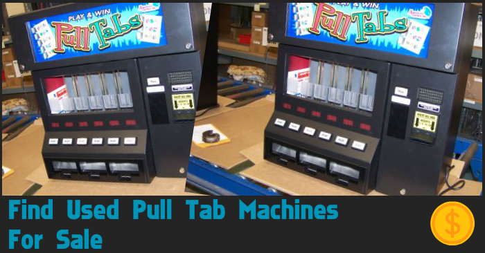 Used Pull Tab Machines For Sale